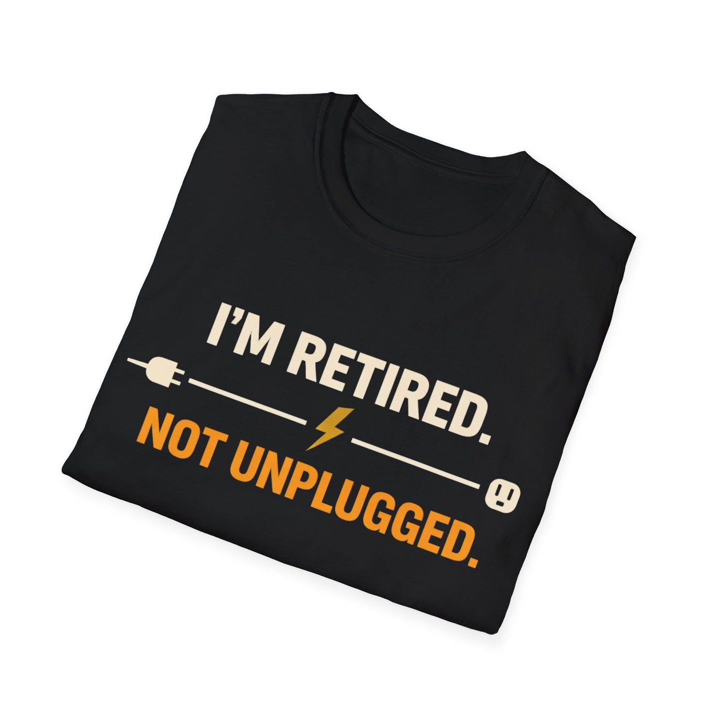 Retired Not Unplugged T-Shirt — Retirement Tee for Electricians